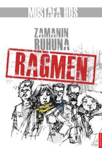 Zamanın Ruhuna Rağmen                                                                                                                                                                                                                                          