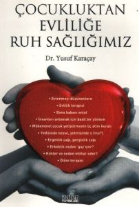 Çocukluktan Evliliğe Ruh Sağlığımız                                                                                                                                                                                                                            