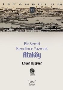 Bir Semti Kendince Yazmak Ataköy                                                                                                                                                                                                                               