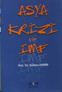 Asya Krizi ve IMF                                                                                                                                                                                                                                              