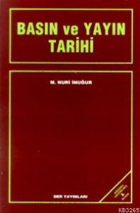 Basın ve Yayın Tarihi                                                                                                                                                                                                                                          