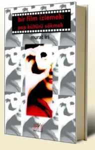 Bir Film İzlemek Pop Kültürü Sökmek 2.Bas   -Derin                                                                                                                                                                                                             