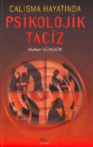 Çalışma Hayatında Psikolojik Taciz                                                                                                                                                                                                                             