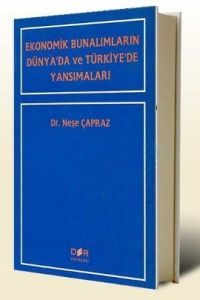 Ekonomik Bunalımların Dünya’da ve Türkiye’de Yansı                                                                                                                                                                                                             