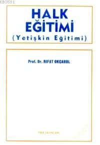 Halk Eğitimi (Yetişkin Eğitimi)                                                                                                                                                                                                                                