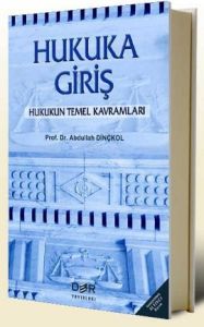 Hukuka Giriş Hukukun Temel Kavramları                                                                                                                                                                                                                          