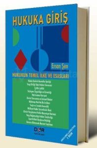 Hukuka Giriş Hukukun Temel İlke ve Esasları                                                                                                                                                                                                                    