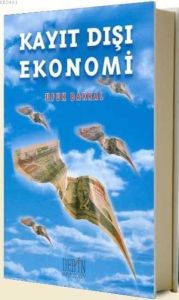 Kayıt Dışı Ekonomi                                                                                                                                                                                                                                             
