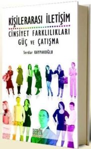 Kişilerarası İletişim - Cinsiyet ve Farklılıkları                                                                                                                                                                                                              