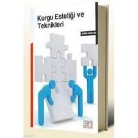 Kurgu Estetiği ve Teknikleri                                                                                                                                                                                                                                   