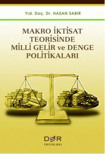 Makro İktisat Teorisinde Milli Gelir ve Denge Poli                                                                                                                                                                                                             