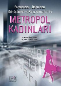 Paradoksları, Dogmaları, Dönüşümleri ve Vazgeçilme                                                                                                                                                                                                             