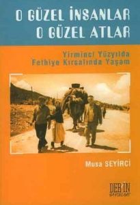 O Güzel İnsanlar O Güzel Atlar Yirminci Yüzyılda F                                                                                                                                                                                                             