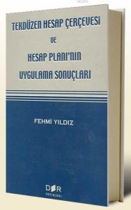 Tekdüzen Hesap Çerçevesi ve Hesap Planı’nın Uygula                                                                                                                                                                                                             