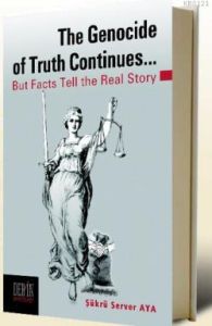 The Genocide of Truth Continues                                                                                                                                                                                                                                