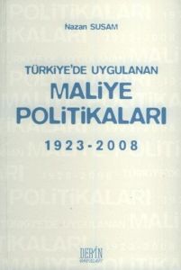 Türkiye’de Uygulanan Maliye Politikaları                                                                                                                                                                                                                       