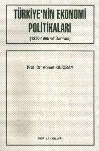 Türkiye’nin Ekonomi Politikaları                                                                                                                                                                                                                               