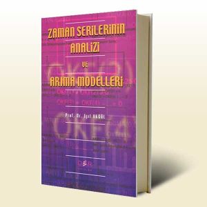 Zaman Serilerinin Analizi ve Arıma Modelleri                                                                                                                                                                                                                   
