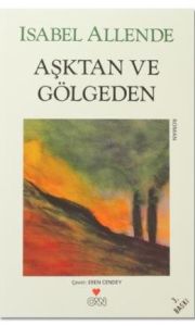 Aşktan ve Gölgeden                                                                                                                                                                                                                                             