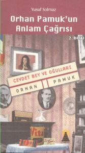 Orhan Pamuk’un Anlam Çağrısı                                                                                                                                                                                                                                   