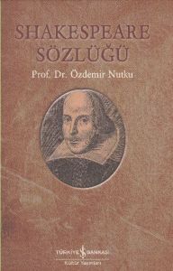 Shakespeare Sözlüğü                                                                                                                                                                                                                                            