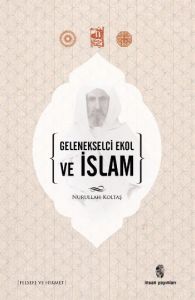 Gelenekselci Ekol ve İslam                                                                                                                                                                                                                                     