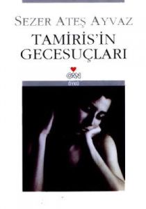 Tamiris’in Gecesuçları                                                                                                                                                                                                                                         