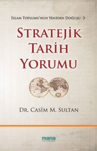 Stratejik Tarih Yorumu                                                                                                                                                                                                                                         