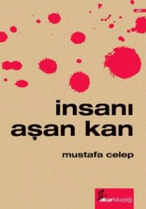 İnsanı Aşan Kan                                                                                                                                                                                                                                                