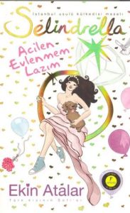 SELİNDRELLA  ACİLEN EVLENMEM LAZIM (CEP)                                                                                                                                                                                                                       