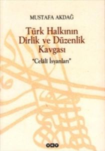 Türk Halkının Dirlik ve Düzenlik Kavgası                                                                                                                                                                                                                       