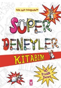 Süper Deneyler Kitabım-Adım Adım Fotoğraflarla 40                                                                                                                                                                                                              