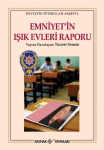 Emniyet’in Işık Evleri Raporu                                                                                                                                                                                                                                  