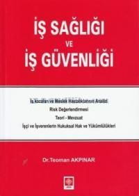 İş Sağlığı ve İş Güvenliği                                                                                                                                                                                                                                     