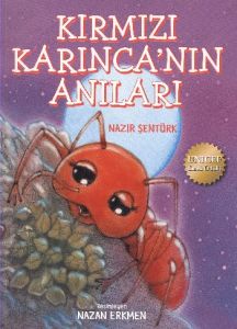 Kırmızı Karınca’nın Anıları                                                                                                                                                                                                                                    