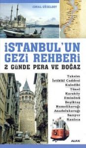 İstanbul’un Gezi Rehberi - 2 Günde Pera ve Boğaz                                                                                                                                                                                                               