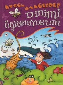 Özgün Öykülerle Dinimi Öğreniyorum                                                                                                                                                                                                                             