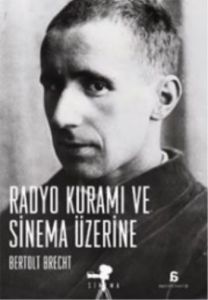 Radyo Kuramı ve Sinema Üzerine                                                                                                                                                                                                                                 