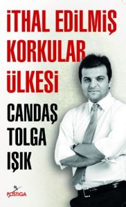 İthal Edilmiş Korkular Ülkesi                                                                                                                                                                                                                                  