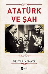 Atatürk ve Şah                                                                                                                                                                                                                                                 