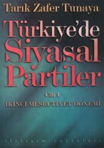 Türkiye’de Siyasal Partiler Cilt: 1                                                                                                                                                                                                                            