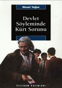 Devlet Söyleminde Kürt Sorunu                                                                                                                                                                                                                                  