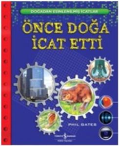 Önce Doğa İcat Etti                                                                                                                                                                                                                                            