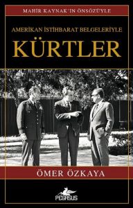 Amerikan İstihbarat Belgeleriyle Kürtler (Ciltli)                                                                                                                                                                                                              