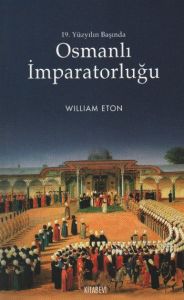 19. Yüzyılın Başında Osmanlı İmparatorluğu                                                                                                                                                                                                                     