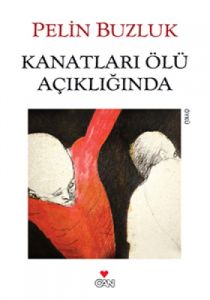 Kanatları Ölü Açıklığında                                                                                                                                                                                                                                      