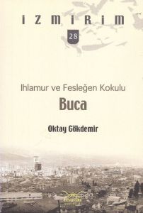 Ihlamur ve Fesleğen Kokulu Buca - İzmirim 28                                                                                                                                                                                                                   