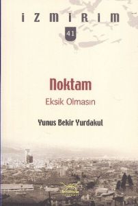 Noktam: Eksik Olmasın - İzmirim 41                                                                                                                                                                                                                             