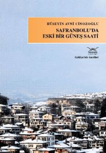 Safranbolu’da Eski Bir Güneş Saati                                                                                                                                                                                                                             