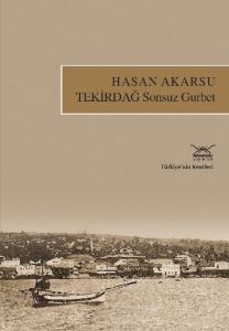 Tekirdağ Sonsuz Gurbet                                                                                                                                                                                                                                         